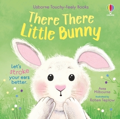 There There Little Bunny - Anna Milbourne