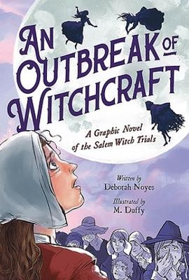 An Outbreak of Witchcraft - Deborah Noyes