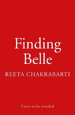 Finding Belle - Reeta Chakrabarti