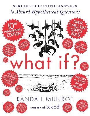 What If? 10th Anniversary Edition - Randall Munroe