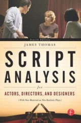 Script Analysis for Actors, Directors, and Designers - Thomas, James