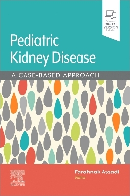 Assadi/Pediatric Kidney Disease - Farahnak Assadi