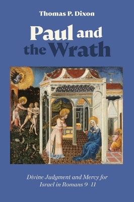 Paul and the Wrath - Thomas P. Dixon