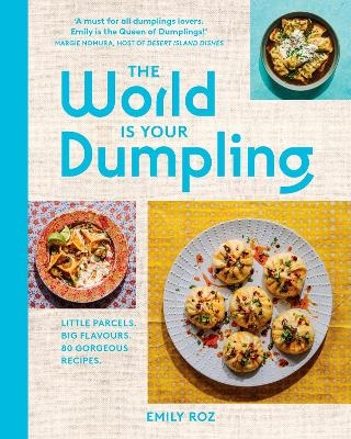 The World Is Your Dumpling - Emily Roz