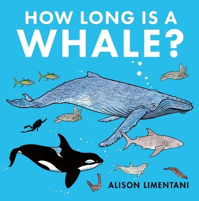 How Long is a Whale? - Alison Limentani