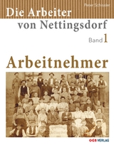 Die Arbeiter von Nettingsdorf - Peter Schissler