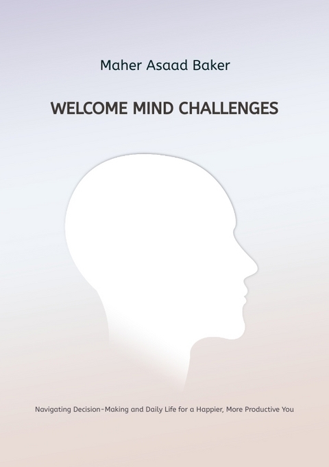 Welcome Mind Challenges - Maher Asaad Baker