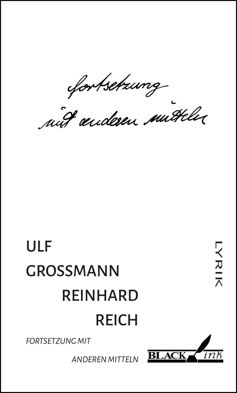 fortsetzung mit anderen mitteln - Ulf Großmann, Reinhard Reich