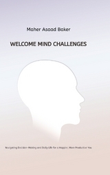 Welcome Mind Challenges - Maher Asaad Baker