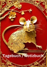 Tagebuch / Notizbuch Chinesische Tierkreis Ratte - Willi Meinecke