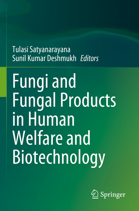 Fungi and Fungal Products in Human Welfare and Biotechnology - 