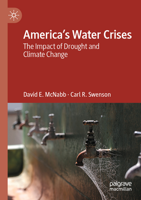 America’s Water Crises - David E. McNabb, Carl R. Swenson