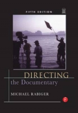 Directing the Documentary - Rabiger, Michael