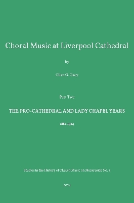 Choral Music at Liverpool Cathedral - Clive Grey