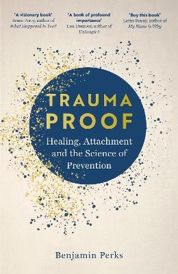 Trauma Proof - Benjamin Perks