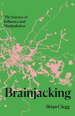 Brainjacking - Brian Clegg