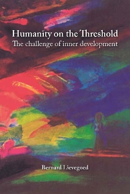 Humanity on the Threshold - Bernard Lievegoed