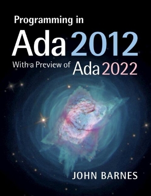 Programming in Ada 2012 with a Preview of Ada 2022 - John Barnes