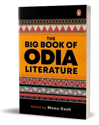 The Big Book of Odia Literature - Manu Dash