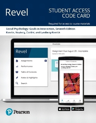 Revel Access Code for Social Psychology - Douglas Kenrick, Steven Neuberg, Robert Cialdini, David Lundberg-Kenrick