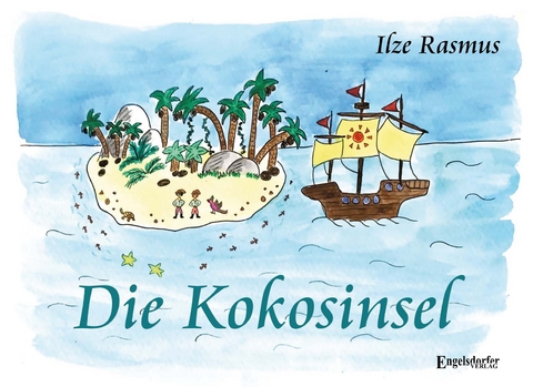 Die Kokosinsel - Ilze Rasmus