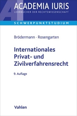 Internationales Privat- und Zivilverfahrensrecht - Brödermann, Eckart; Rosengarten, Joachim