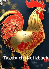 Tagebuch / Notizbuch Chinesische Tierkreis Hahn - Willi Meinecke