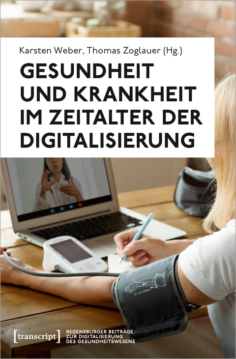 Gesundheit und Krankheit im Zeitalter der Digitalisierung - 