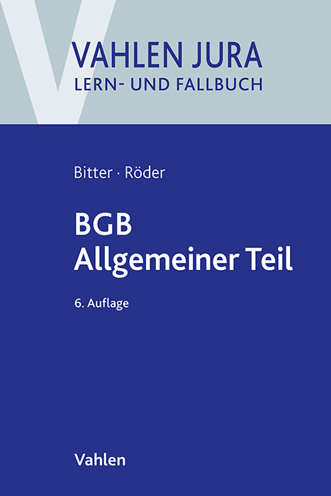 BGB Allgemeiner Teil - Georg Bitter, Sebastian Röder