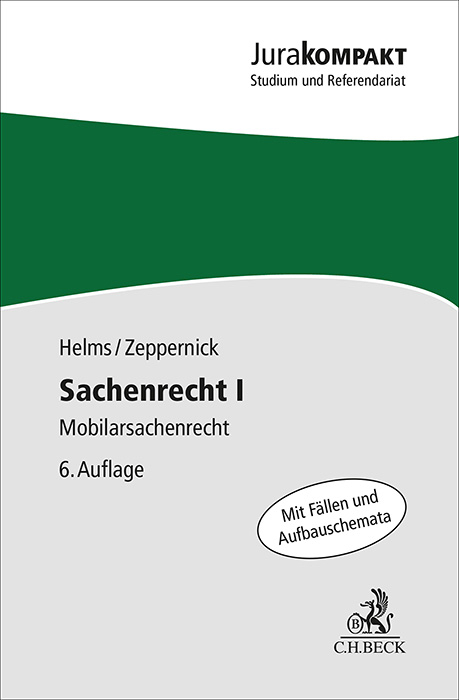 Sachenrecht I - Tobias Helms, Jens Martin Zeppernick