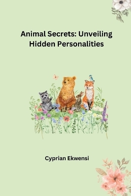 Animal Secrets: Unveiling Hidden Personalities -  Marlon