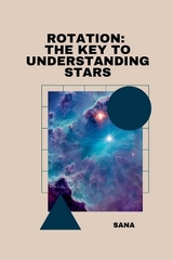 Rotation: The Key to Understanding Stars -  Sana