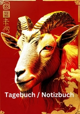 Tagebuch / Notizbuch Chinesische Tierkreis Ziege - Willi Meinecke