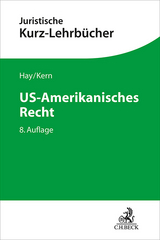 US-Amerikanisches Recht - Hay, Peter; Kern, Christoph Alexander