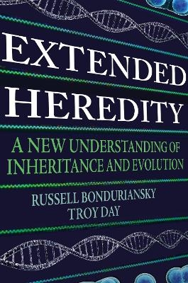 Extended Heredity - Russell Bonduriansky, Troy Day