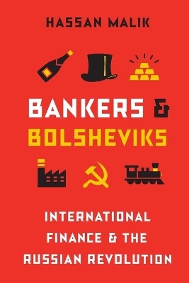 Bankers and Bolsheviks - Hassan Malik