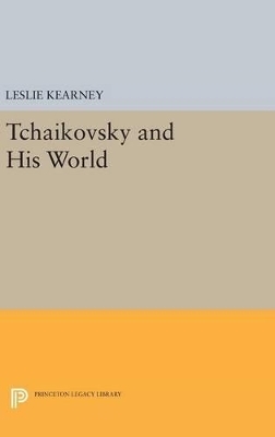 Tchaikovsky and His World - 