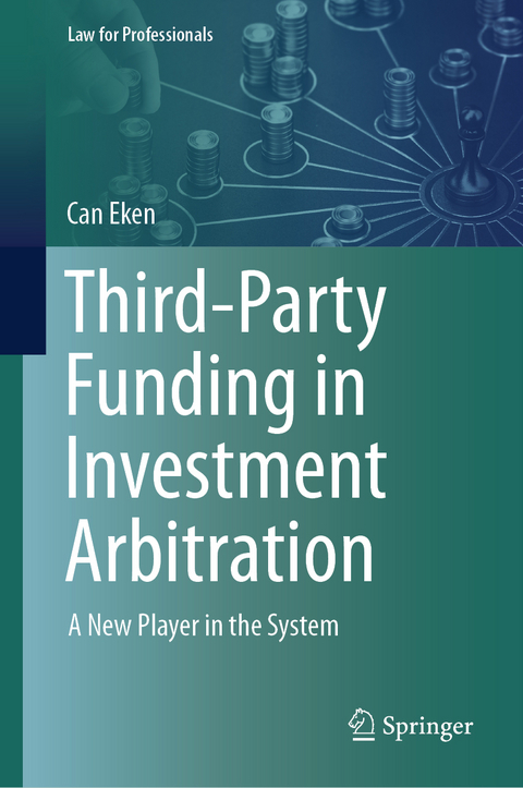 Third-Party Funding in Investment Arbitration - Can Eken