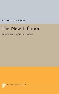 The New Inflation - W. David Slawson