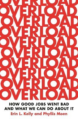 Overload - Erin L. Kelly, Phyllis Moen