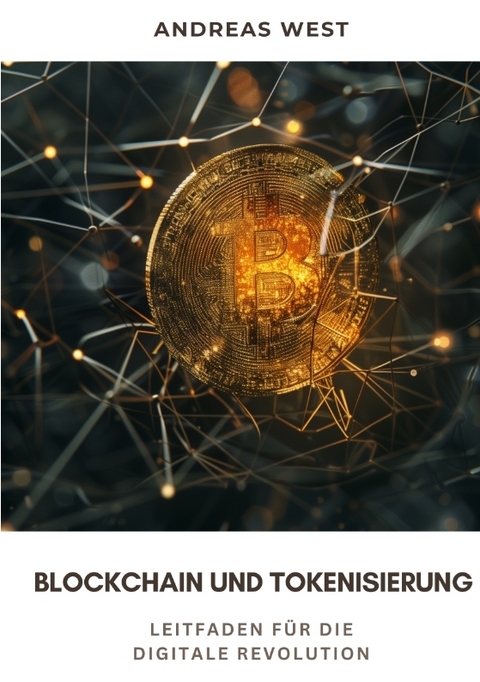 Blockchain und Tokenisierung - Andreas West