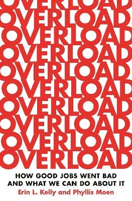 Overload - Erin L. Kelly, Phyllis Moen