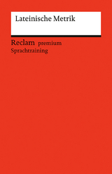 Lateinische Metrik. Eine Einführung - Stephan Flaucher