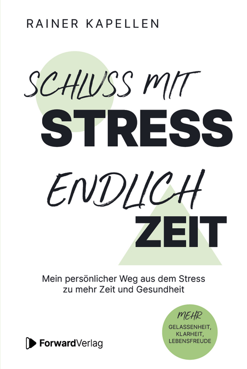 Schluss mit Stress - endlich Zeit - Rainer Kapellen