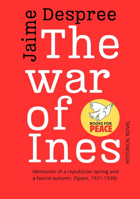 The war of Ines - Jaime Despree