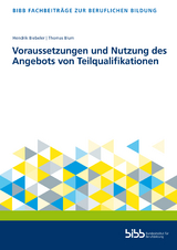 Voraussetzungen und Nutzung des Angebots von Teilqualifikationen