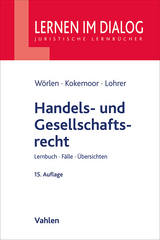 Handels- und Gesellschaftsrecht - Axel Kokemoor, Stefan Lohrer