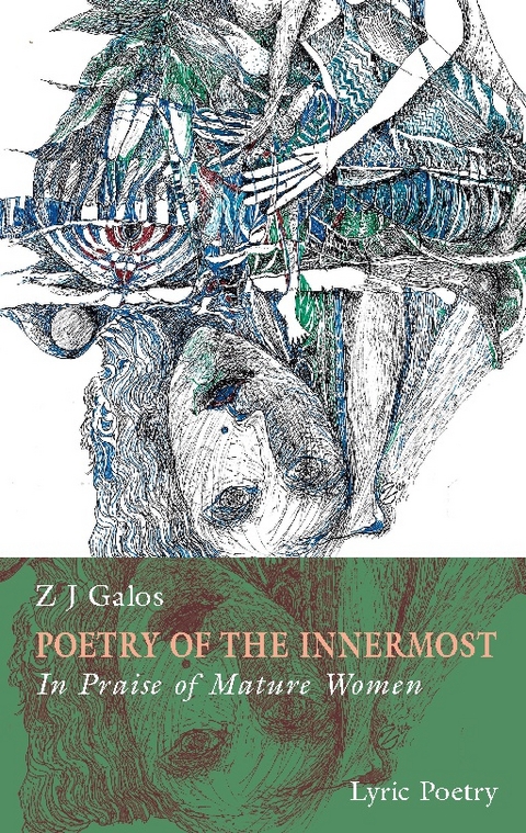 Poetry of the innermost - Z J Galos