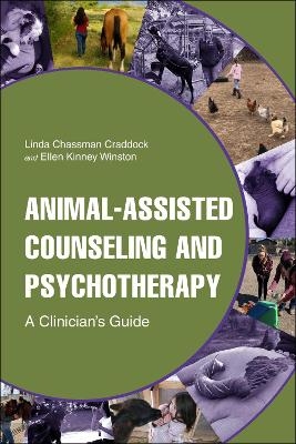 Animal-Assisted Counseling and Psychotherapy - Linda Chassman Craddock, Ellen Kinney Winston