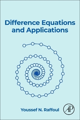 Difference Equations and Applications - Youssef N. Raffoul